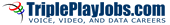 Click here to get or post a job at TriplePlayJobs.com